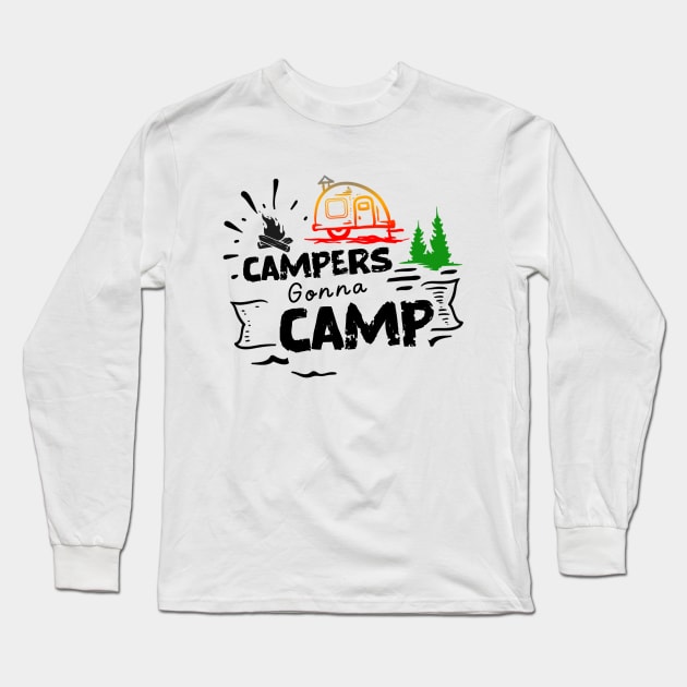 Campers Gonna Camp, Adventure Camping Is My Therapy Long Sleeve T-Shirt by Cor Designs